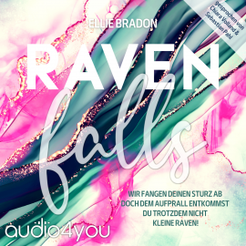 Hörbuch RAVEN falls  - Autor Ellie Bradon   - gelesen von Schauspielergruppe
