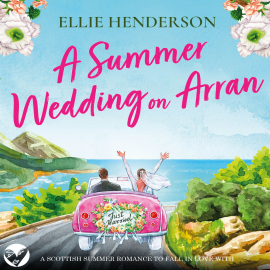 Hörbuch A Summer Wedding on Arran  - Autor Ellie Henderson   - gelesen von Kirsty Cox