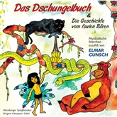 Hörbuch Miklós Rósza: Das Dschungelbuch & Mark Lothar: Die Geschichte vom faulen Bären  - Autor Elmar Gunsch   - gelesen von Nürnberger Symphoniker
