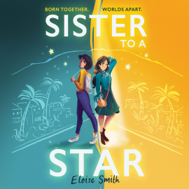 Hörbuch Sister to a Star  - Autor Eloise Smith   - gelesen von Claire Morgan