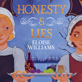 Hörbuch Honesty & Lies  - Autor Eloise Williams   - gelesen von Schauspielergruppe