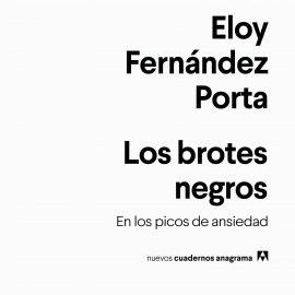 Hörbuch Los brotes negros  - Autor Eloy Fernández Porta   - gelesen von Eloy Fernández Porta