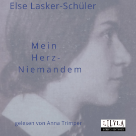 Hörbuch Mein Herz-Niemandem  - Autor Else Lasker-Schüler   - gelesen von Schauspielergruppe