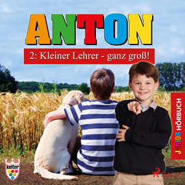 Hörbuch Kleiner Lehrer - ganz groß! (Anton 2)  - Autor Elsegret Ruge   - gelesen von Lena Donnermann