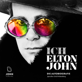 Hörbuch Ich Die Autobiografie  - Autor Elton John   - gelesen von Erich Wittenberg