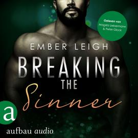 Hörbuch Breaking the Sinner - Breaking Serie, Band 3 (Ungekürzt)  - Autor Ember Leigh   - gelesen von Schauspielergruppe