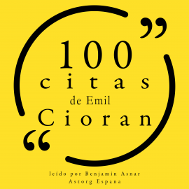 Hörbuch 100 citas de Emil Cioran  - Autor Emil Cioran   - gelesen von Benjamin Asnar