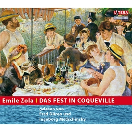 Hörbuch Das Fest in Coqueville  - Autor Émile Zola   - gelesen von Schauspielergruppe