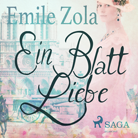 Hörbuch Ein Blatt Liebe  - Autor Emile Zola   - gelesen von Judith Jäger