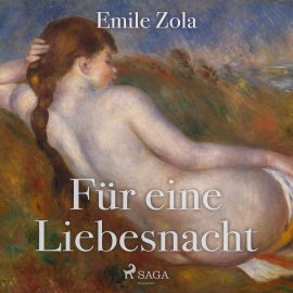 Hörbuch Für eine Liebesnacht (Ungekürzt)  - Autor Emile Zola   - gelesen von Gert Heidenreich