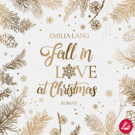 Hörbuch Fall in love at Christmas  - Autor Emilia Lang   - gelesen von Schauspielergruppe