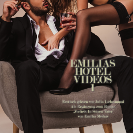 Hörbuch Emilias Hotel Videos 1 | Erotisch gelesen von Julia Liebesmund  - Autor Emilia Medias   - gelesen von Julia Liebesmund