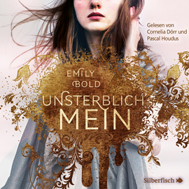 Hörbuch UNSTERBLICH mein (The Curse)  - Autor Emily Bold   - gelesen von Schauspielergruppe