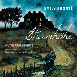 Hörbuch Sturmhöhe - Wuthering Heights  - Autor Emily Brontë   - gelesen von Schauspielergruppe