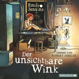 Hörbuch Der unsichtbare Wink, Folge 1  - Autor Emily Jenkins   - gelesen von Robert Missler