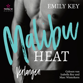 Hörbuch Malibu Heat: Verlangen - A Fake Marriage for the Playboy - Malibu Summer Feelings, Band 4 (ungekürzt)  - Autor Emily Key   - gelesen von Schauspielergruppe