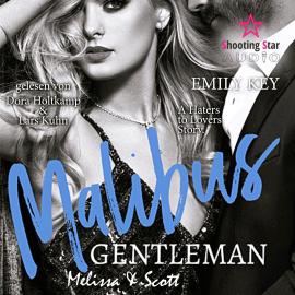 Hörbuch Melissa & Scott - Malibus Gentleman, Band 2 (ungekürzt)  - Autor Emily Key   - gelesen von Schauspielergruppe