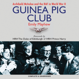 Hörbuch The Guinea Pig Club  - Autor Emily Mayhew   - gelesen von Karen Cass
