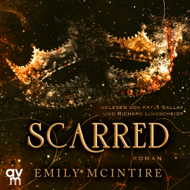 Hörbuch Scarred  - Autor Emily McIntire   - gelesen von Schauspielergruppe