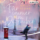 Hörbuch Für immer im Dezember  - Autor Emily Stone   - gelesen von Marylu Poolman