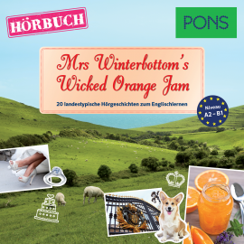 Hörbuch PONS Hörbuch Englisch: Mrs Winterbottom's Wicked Orange Jam  - Autor Emma Bullimore   - gelesen von Guy Slocombe