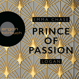 Hörbuch Prince of Passion - Logan - Die Prince of Passion-Trilogie, Band 3 (Ungekürzte Lesung)  - Autor Emma Chase   - gelesen von Schauspielergruppe