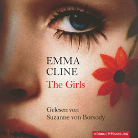 Hörbuch The Girls  - Autor Emma Cline   - gelesen von Suzanne von Borsody