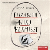 Hörbuch Elizabeth wird vermisst  - Autor Emma Healey   - gelesen von Katharina Thalbach