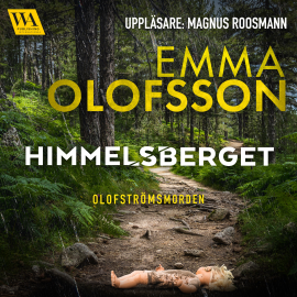 Hörbuch Himmelsberget  - Autor Emma Olofsson   - gelesen von Magnus Roosmann
