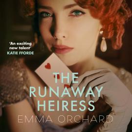 Hörbuch The Runaway Heiress (Unabridged)  - Autor Emma Orchard   - gelesen von Jessica Elisa Boyd