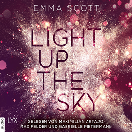 Hörbuch Light Up the Sky  - Autor Emma Scott   - gelesen von Schauspielergruppe