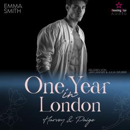 Hörbuch One Year in London: Harvey & Paige - Travel for Love, Band 1 (ungekürzt)  - Autor Emma Smith   - gelesen von Schauspielergruppe