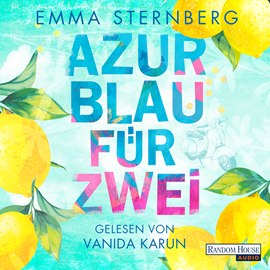 Hörbuch Azurblau für zwei  - Autor Emma Sternberg   - gelesen von Vanida Karun