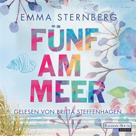 Hörbuch Fünf am Meer  - Autor Emma Sternberg   - gelesen von Britta Steffenhagen