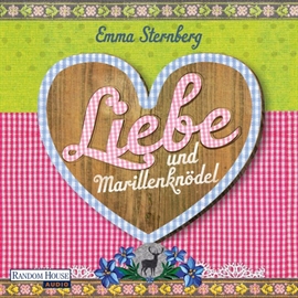 Hörbuch Liebe und Marillenknödel  - Autor Emma Sternberg   - gelesen von Britta Steffenhagen