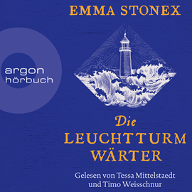 Hörbuch Die Leuchtturmwärter (Ungekürzt)  - Autor Emma Stonex   - gelesen von Schauspielergruppe