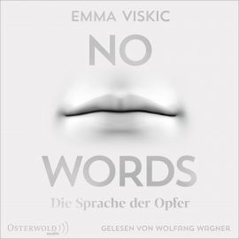 Hörbuch No Words – Die Sprache der Opfer  - Autor Emma Viskic   - gelesen von Wolfgang Wagner