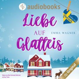 Hörbuch Liebe auf Glatteis - Liebe auf Schwedisch, Band 1 (Ungekürzt)  - Autor Emma Wagner   - gelesen von Schauspielergruppe