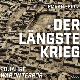Hörbuch Der längste Krieg  - Autor Emran Feroz   - gelesen von Markus Böker