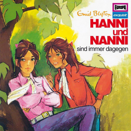 Hörbuch Folge 01: Hanni und Nanni sind immer dagegen (Klassiker 1972)  - Autor Enid Blyton   - gelesen von Hanni und Nanni.