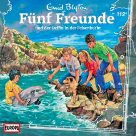 Hörbuch Folge 112: Fünf Freunde und der Delfin in der Felsenbucht  - Autor Enid Blyton   - gelesen von N.N.