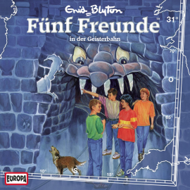 Hörbuch Folge 31: Fünf Freunde in der Geisterbahn  - Autor Enid Blyton   - gelesen von Fünf Freunde.