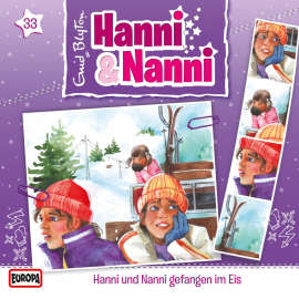Hörbuch Folge 33: Hanni und Nanni gefangen im Eis  - Autor Enid Blyton  