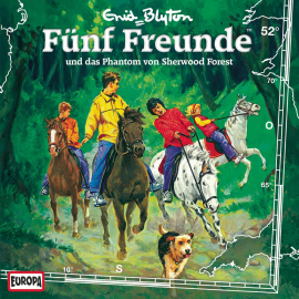 Hörbuch Folge 52: Fünf Freunde und das Phantom von Sherwood Forest  - Autor Enid Blyton  