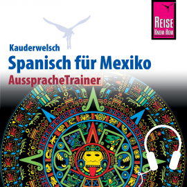 Hörbuch Reise Know-How Kauderwelsch AusspracheTrainer Spanisch für Mexiko  - Autor Enno Witfeld  