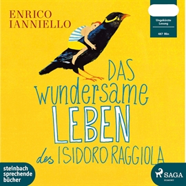 Hörbuch Das wundersame Leben des Isidoro Raggiola  - Autor Enrico Ianniello   - gelesen von Wolfgang Berger