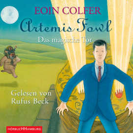 Hörbuch Artemis Fowl - Das magische Tor  - Autor Eoin Colfer   - gelesen von Rufus Beck