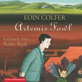 Hörbuch Artemis Fowl (Teil 1)  - Autor Eoin Colfer   - gelesen von Rufus Beck