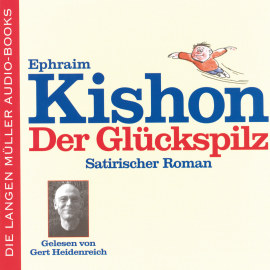 Hörbuch Der Glückspilz  - Autor Ephraim Kishon   - gelesen von Gert Heidenreich