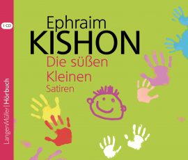 Hörbuch Die süßen Kleinen  - Autor Ephraim Kishon   - gelesen von Hartmut Neugebauer